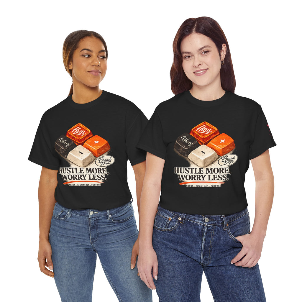 Hustle More, Worry Less Tee