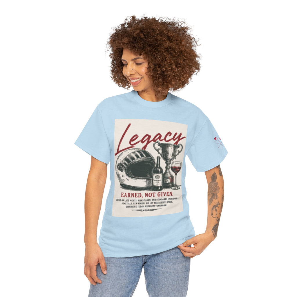 Legacy Earned Tee