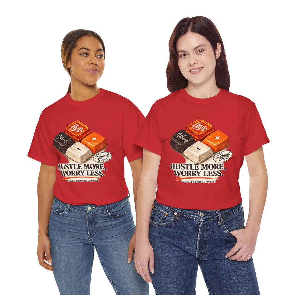 Hustle More, Worry Less Tee